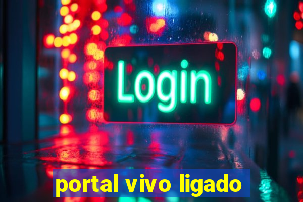 portal vivo ligado