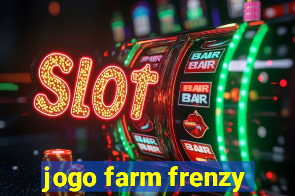 jogo farm frenzy