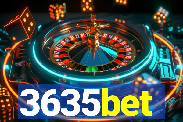 3635bet