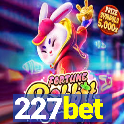 227bet