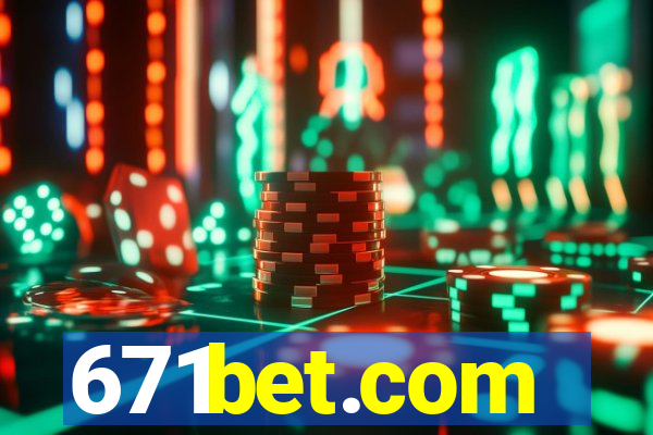 671bet.com