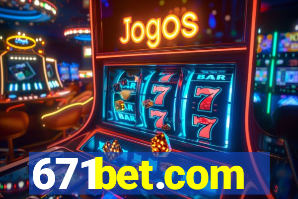 671bet.com