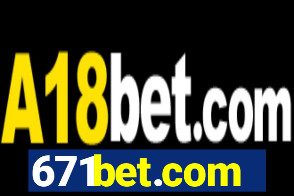 671bet.com