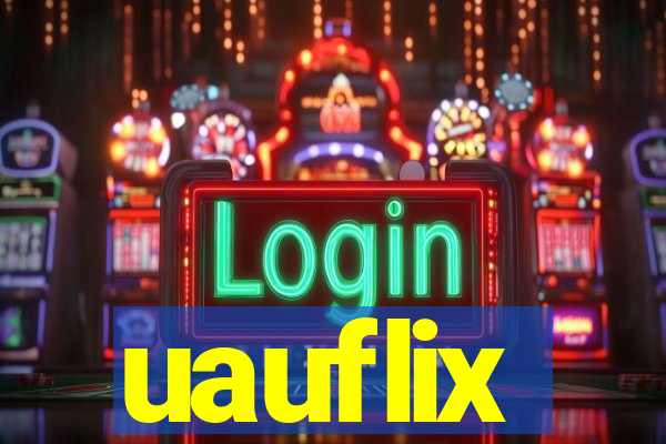 uauflix