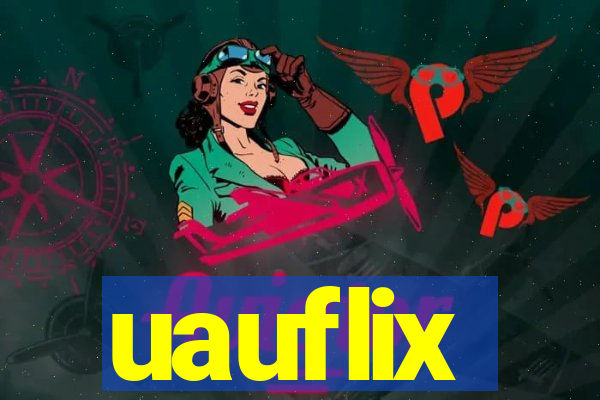 uauflix