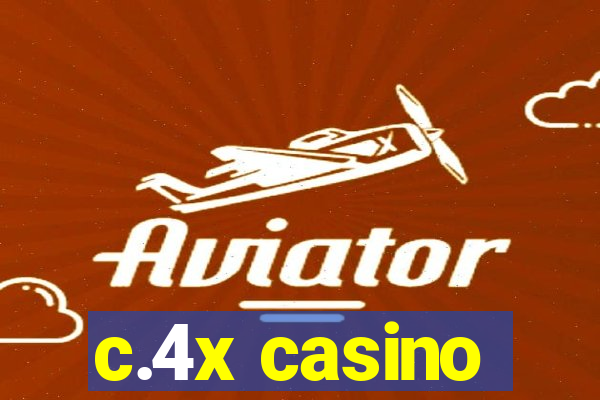 c.4x casino