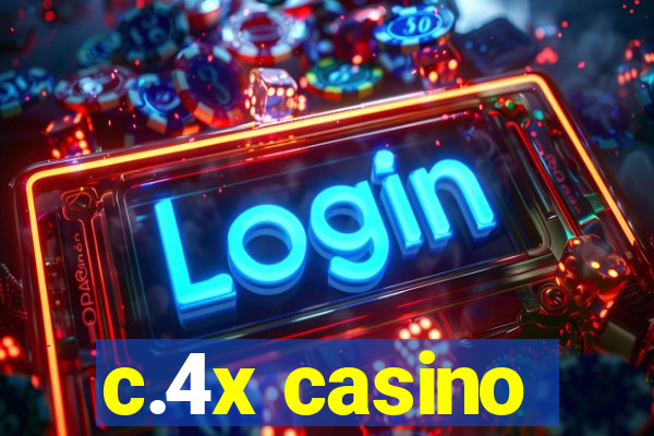 c.4x casino