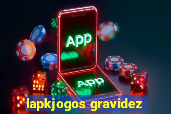 lapkjogos gravidez