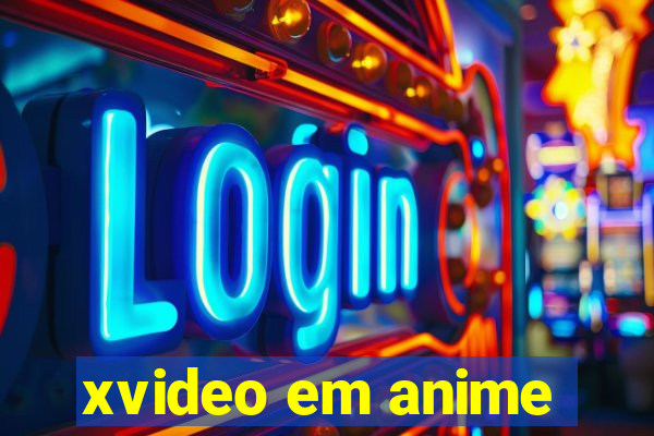 xvideo em anime