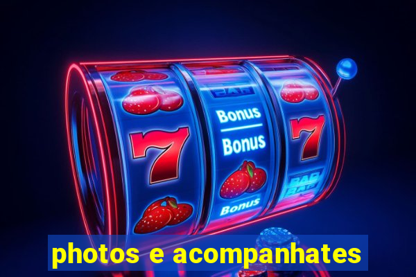 photos e acompanhates