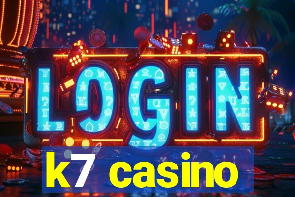 k7 casino