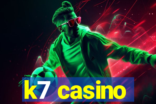 k7 casino