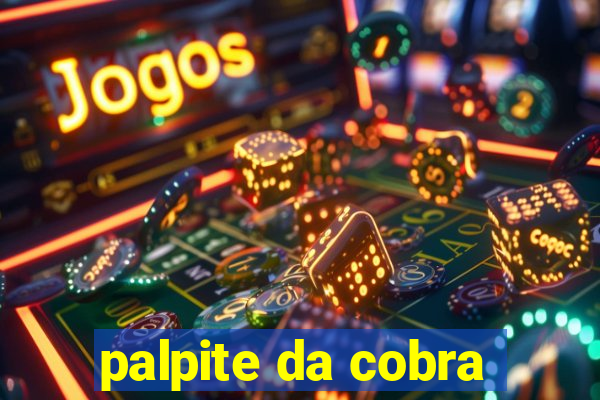 palpite da cobra