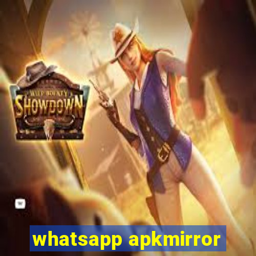 whatsapp apkmirror