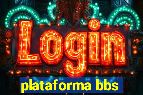 plataforma bbs