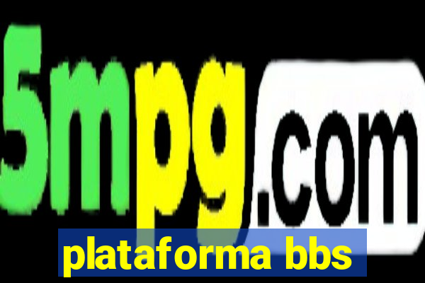 plataforma bbs