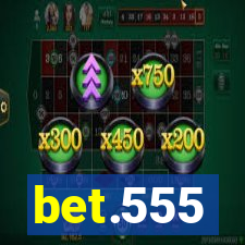 bet.555