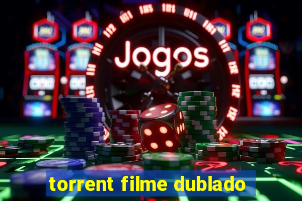 torrent filme dublado