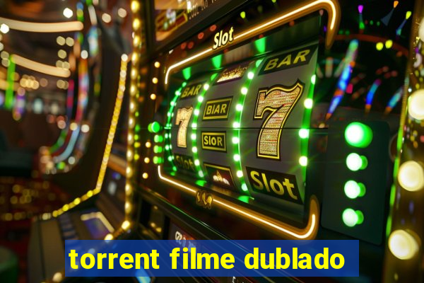 torrent filme dublado