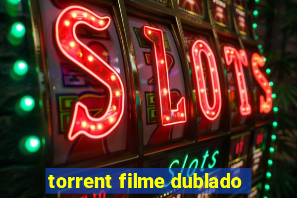 torrent filme dublado