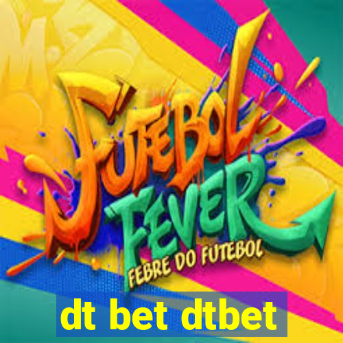 dt bet dtbet