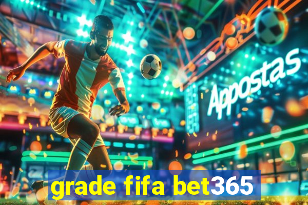 grade fifa bet365