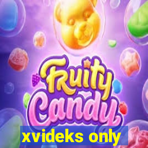 xvideks only