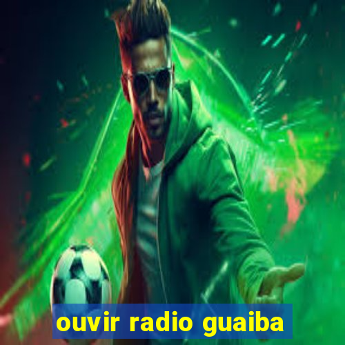 ouvir radio guaiba