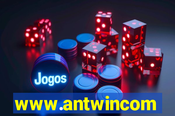 www.antwincom