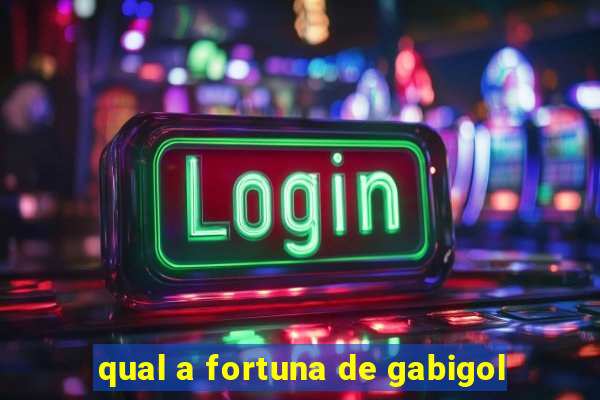 qual a fortuna de gabigol