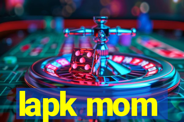 lapk mom