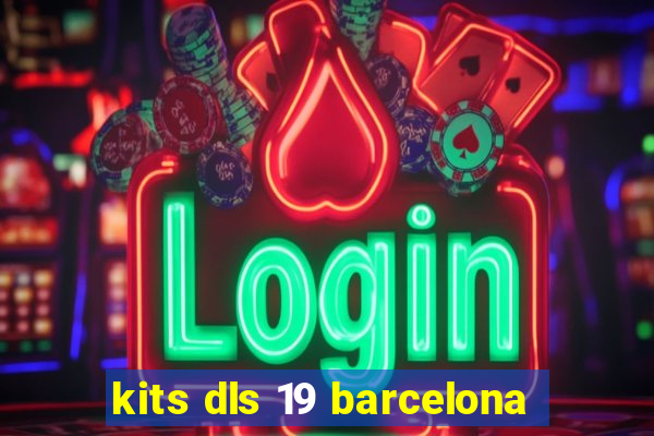 kits dls 19 barcelona