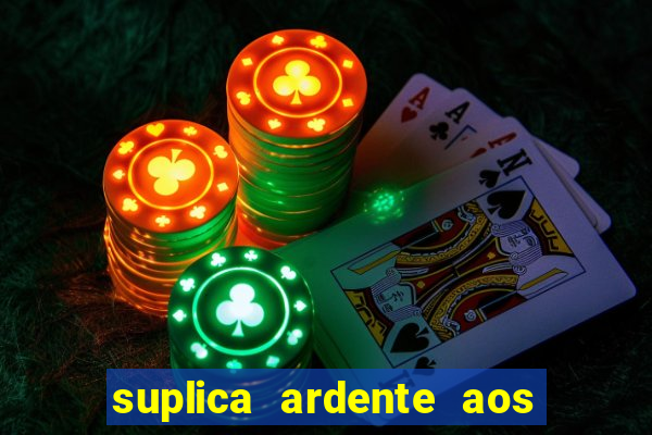 suplica ardente aos santos anjos