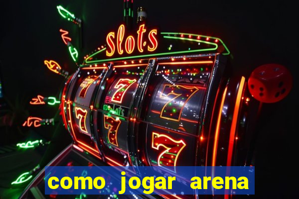 como jogar arena breakout: infinite