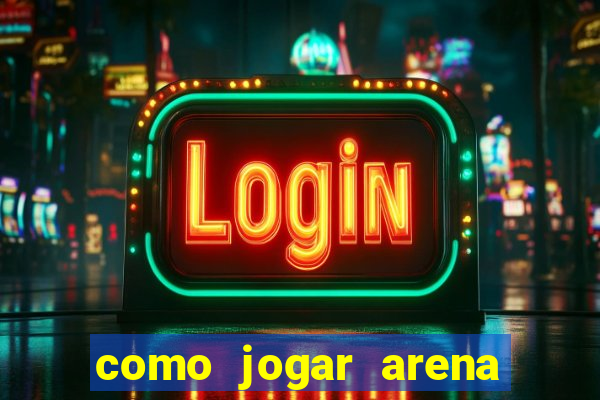 como jogar arena breakout: infinite