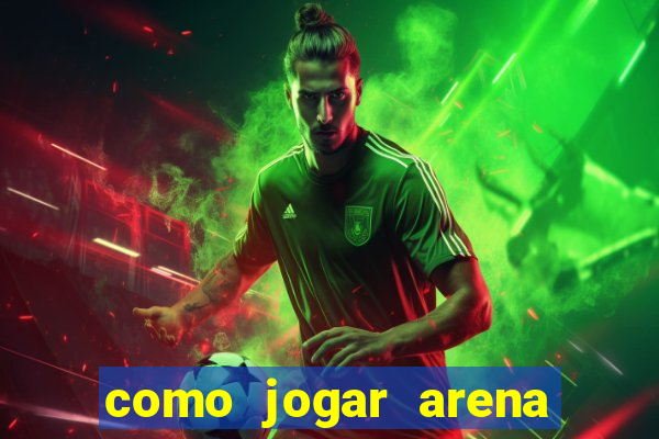 como jogar arena breakout: infinite