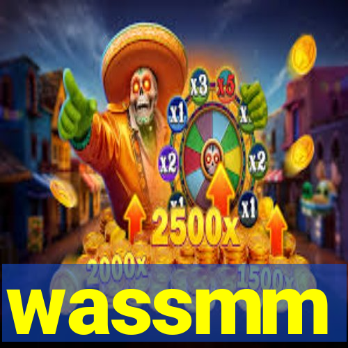 wassmm