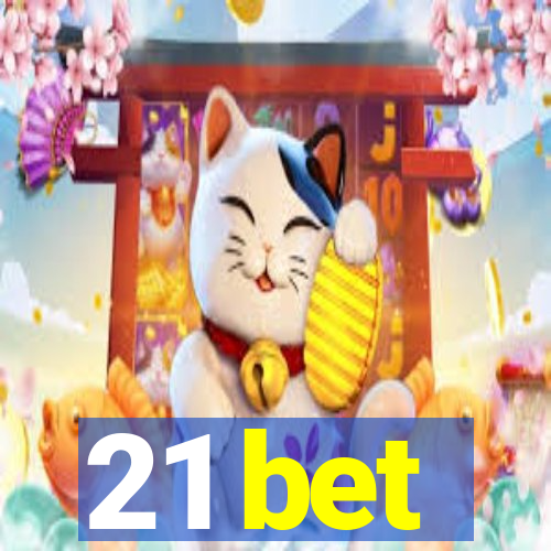 21 bet