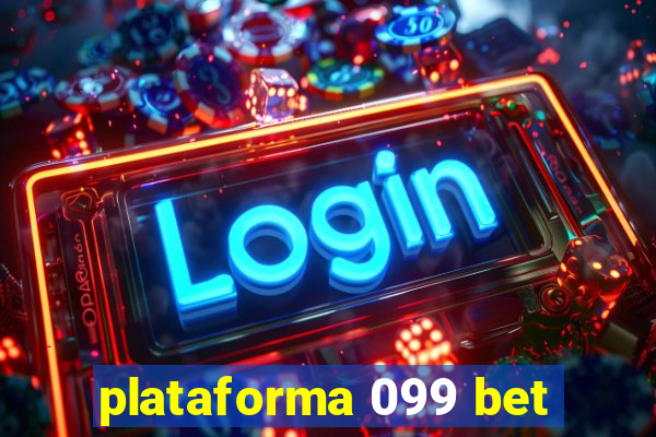 plataforma 099 bet