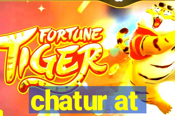 chatur at