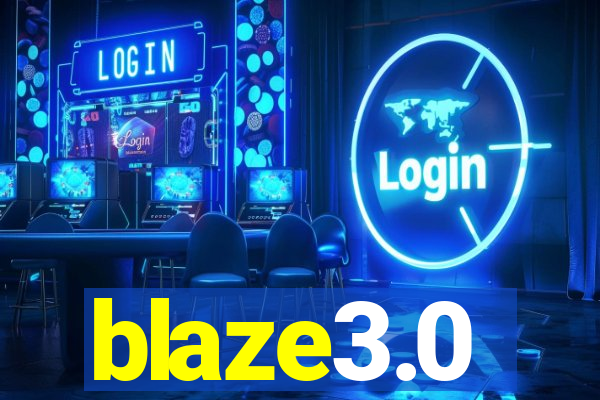 blaze3.0