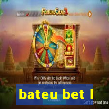 bateu bet l