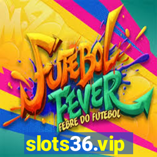 slots36.vip