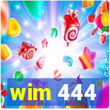 wim 444