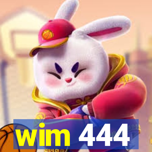 wim 444