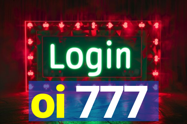 oi 777