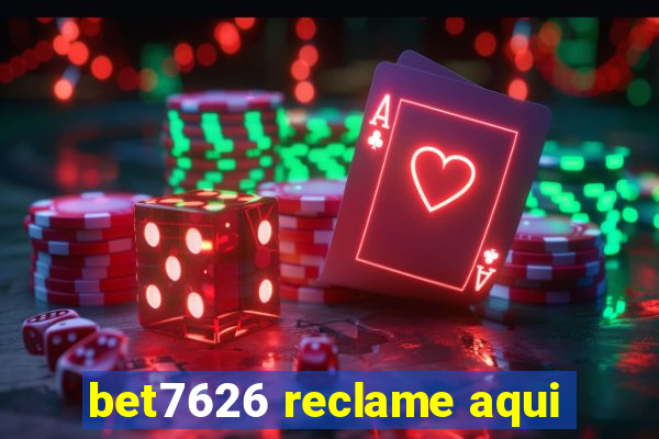 bet7626 reclame aqui