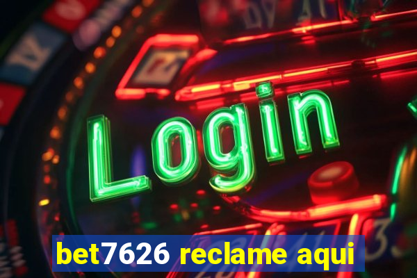 bet7626 reclame aqui