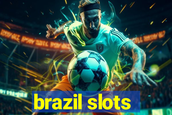 brazil slots