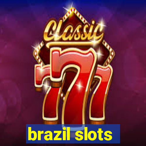 brazil slots